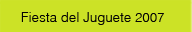 Rasti - Fiesta del Jueguete 2007